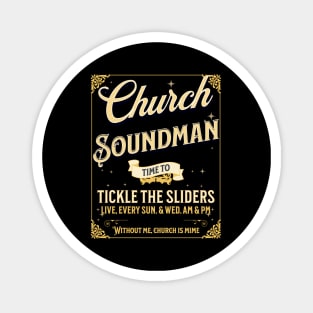 Church Soundman, Without Me, Church is Mime Magnet